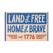 Red, White, And Blue - 4th of July - Land of the Free Home of the Brave - Matte Canvas, Stretched, 0.75"