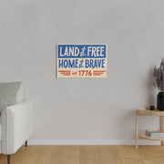 Red, White, And Blue - 4th of July - Land of the Free Home of the Brave - Matte Canvas, Stretched, 0.75"