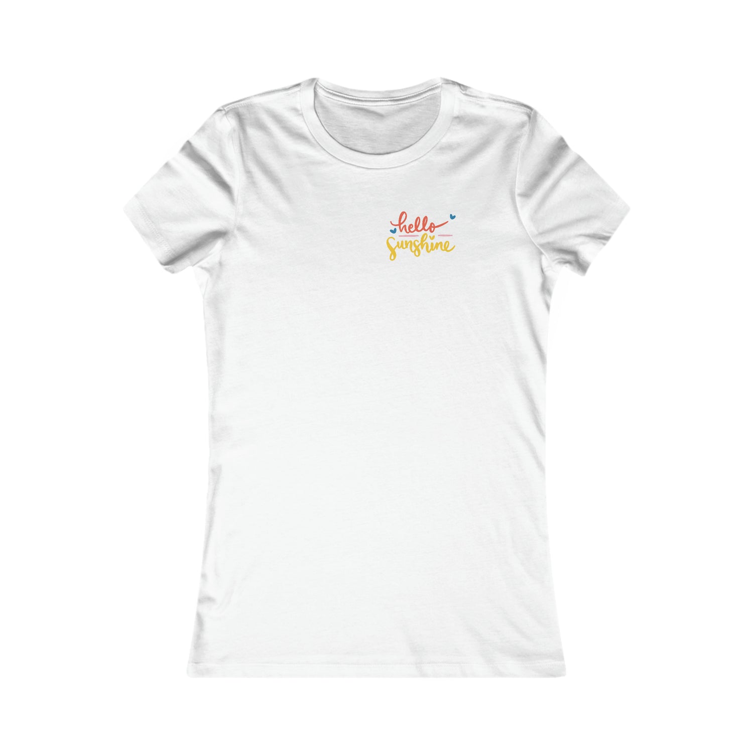 Hello Sunshine - Women's Favorite Tee