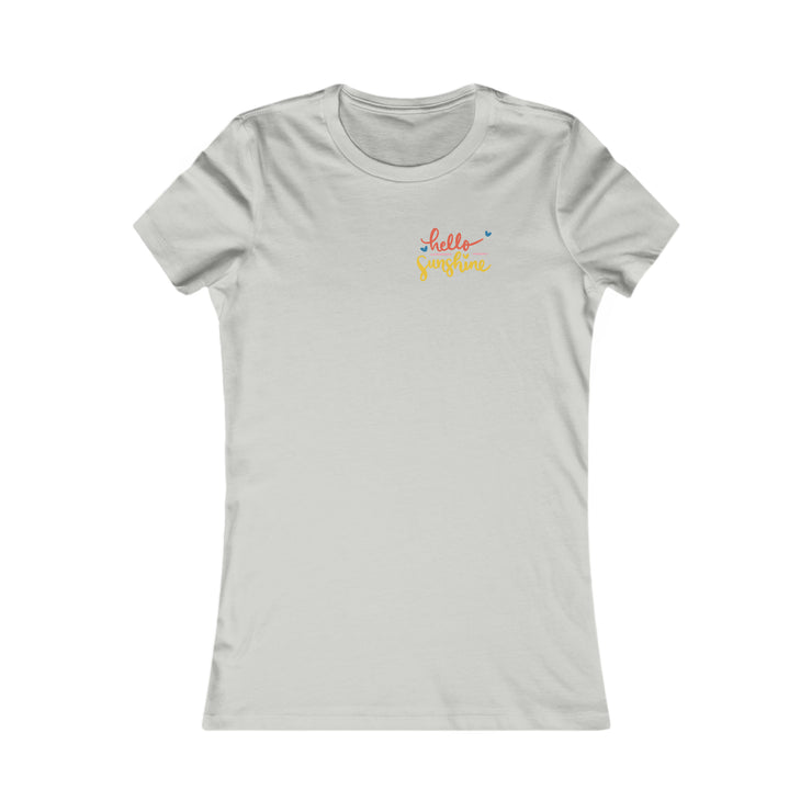 Hello Sunshine - Women's Favorite Tee