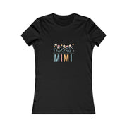 MIMI Flower Power Matching Mini, Auntie, Grandma, Nana Women's Favorite Tee