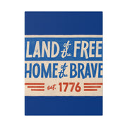 Red, White, And Blue - 4th of July - Land of the Free Home of the Brave - Matte Canvas, Stretched, 0.75"