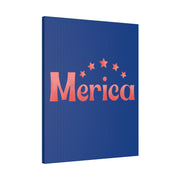 Red, White, And Blue - 4th of July - Merica - Matte Canvas, Stretched, 0.75"