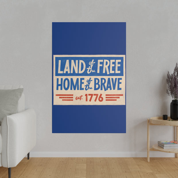 Red, White, And Blue - 4th of July - Land of the Free Home of the Brave - Matte Canvas, Stretched, 0.75"