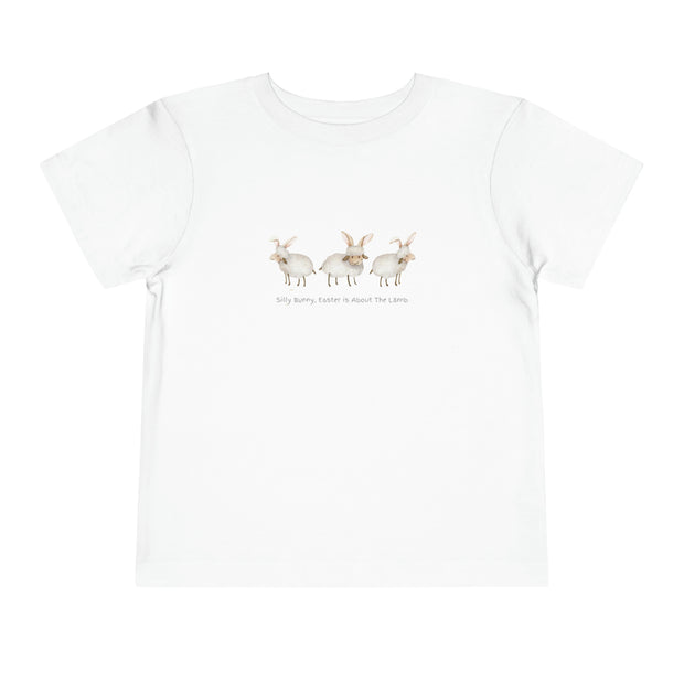 Silly Bunny, Easter is About The Lamb - Toddler Short Sleeve Tee