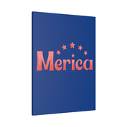 Red, White, And Blue - 4th of July - Merica - Matte Canvas, Stretched, 0.75"