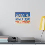 Red, White, And Blue - 4th of July - Land of the Free Home of the Brave - Matte Canvas, Stretched, 0.75"