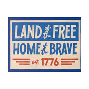 Red, White, And Blue - 4th of July - Land of the Free Home of the Brave - Matte Canvas, Stretched, 0.75"