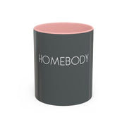 HOMEBODY - Accent Coffee Mug (11, 15oz)