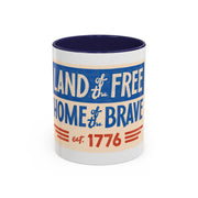 Red, White, And Blue - 4th of July - Land of the Free Home of the Brave - Coffee Mug (11, 15oz)