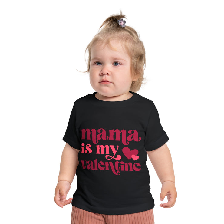 MAMA is MY VALENTINE Baby Short Sleeve T-Shirt