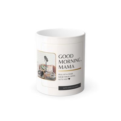 Good Morning Mam Podcast - Color Morphing Mug, 11oz