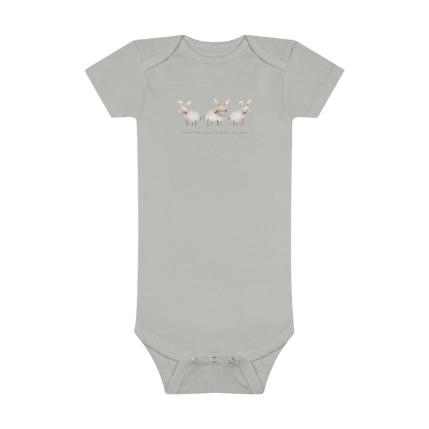 Silly Bunny, Easter is About the Lamb - Baby Short Sleeve Onesie®