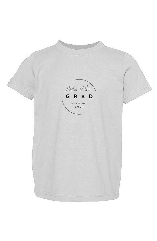 Sister of the Grad - Congrats Grad - Class of 2024 Toddler Fine Jersey Tee