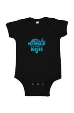 Be A Mermaid & Make Waves - Infant Fine Jersey Bodysuit