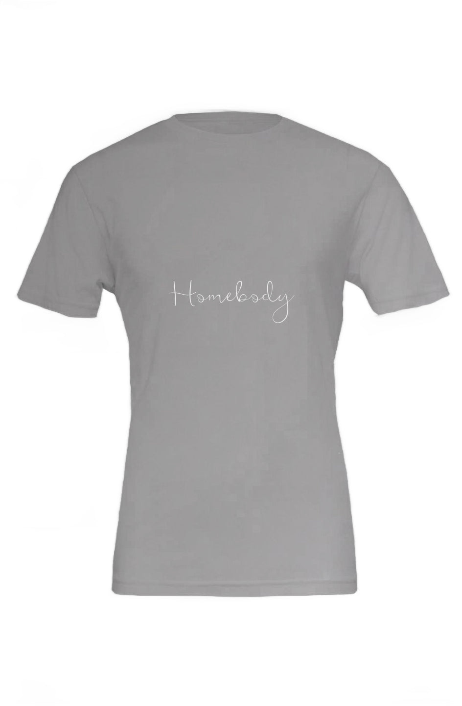 HOMEBODY - Bella Canvas T Shirt