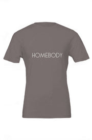 HOMEBODY - Bella Canvas T Shirt