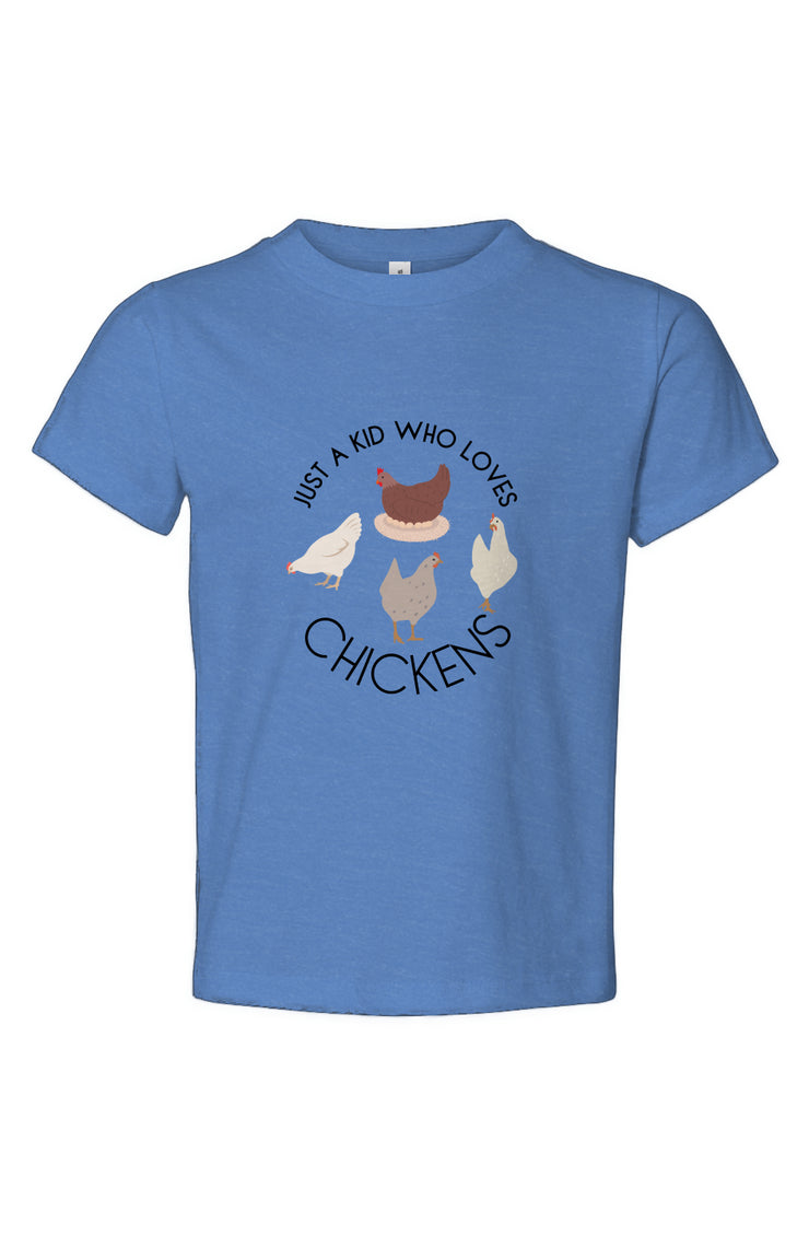 JUST A KID WHO LOVES CHICKENS - Chicken Lady - Toddler Jersey Tee