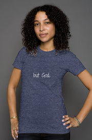 But God - womens heather t shirt