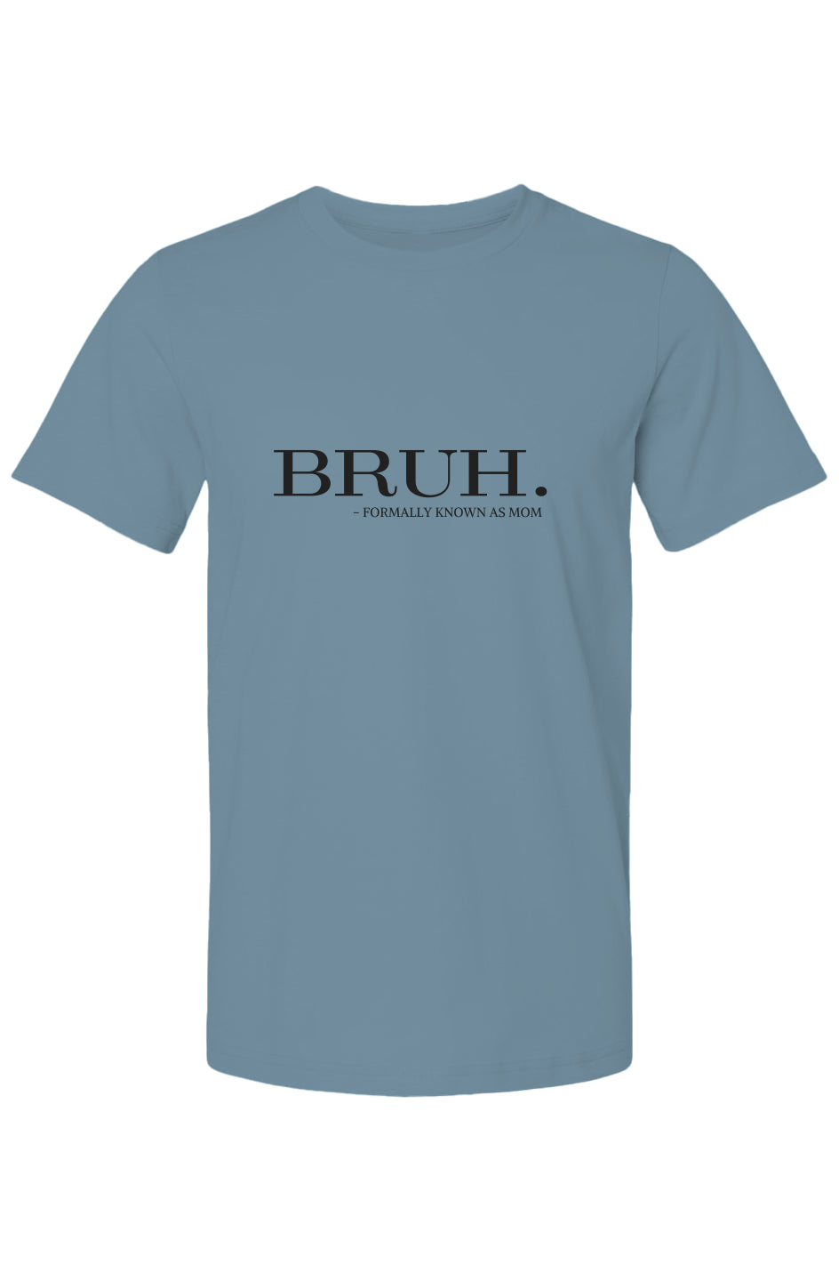 The Collins Kids - Bruh. Mom - Bella Canvas T Shirt