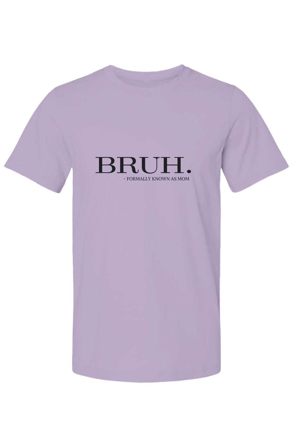 The Collins Kids - Bruh. Mom - Bella Canvas T Shirt