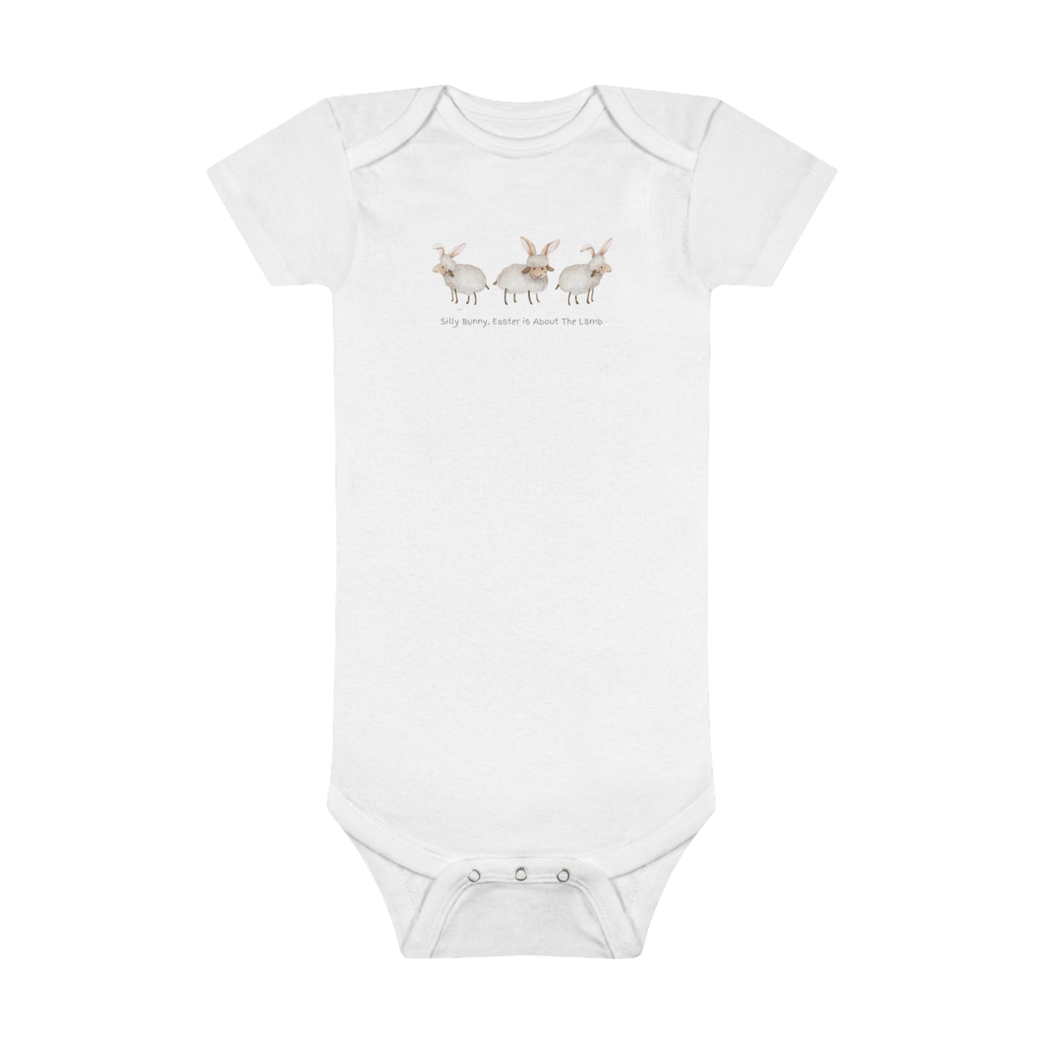 Silly Bunny, Easter is About the Lamb - Baby Short Sleeve Onesie®