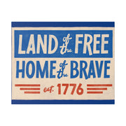 Red, White, And Blue - 4th of July - Land of the Free Home of the Brave - Matte Canvas, Stretched, 0.75"