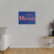 Red, White, And Blue - 4th of July - Merica - Matte Canvas, Stretched, 0.75"