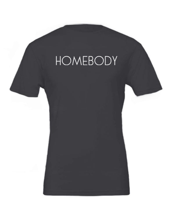 HOMEBODY - Bella Canvas T Shirt