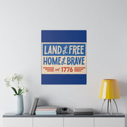 Red, White, And Blue - 4th of July - Land of the Free Home of the Brave - Matte Canvas, Stretched, 0.75"