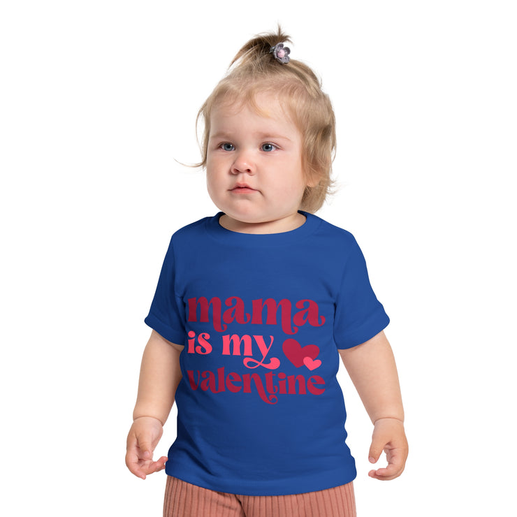 MAMA is MY VALENTINE Baby Short Sleeve T-Shirt