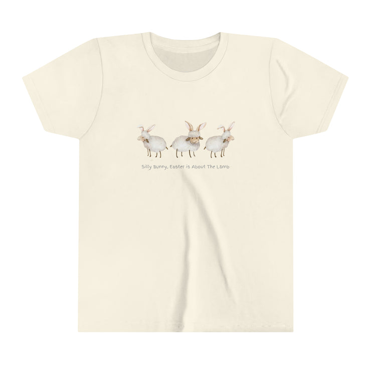 Silly Bunny, Easter is About The Lamb - Youth Short Sleeve Tee