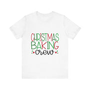 CHRISTMAS BAKING CREW Unisex Jersey Short Sleeve Tee