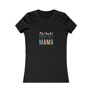 MAMA Flower Power Matching Mini, Auntie, Mimi, Grandma, Nana Women's Favorite Tee