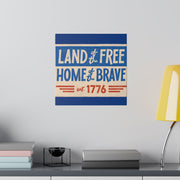 Red, White, And Blue - 4th of July - Land of the Free Home of the Brave - Matte Canvas, Stretched, 0.75"