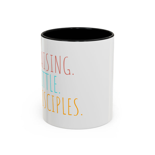 The Collins Kids - Raising Little Disciples Accent Coffee Mug (11, 15oz)