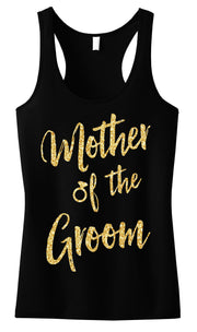 Mother of the Groom Script Tank Top with Gold Glitter - Pick Color