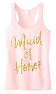 Maid of Honor Script Tank Top with Gold Glitter - Pick Color