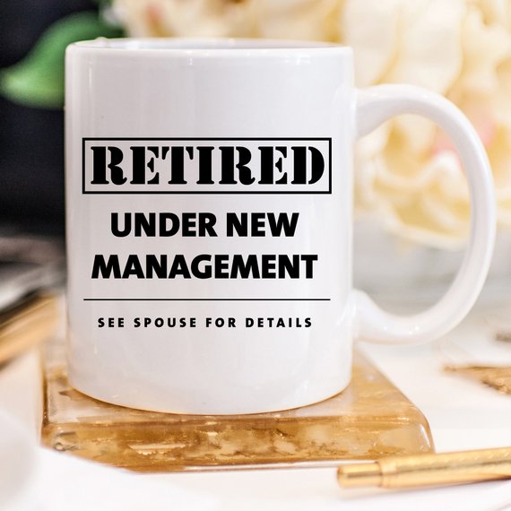 Funny Retirement Coffee Mug Gift, Funny Retired,