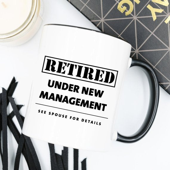 Funny Retirement Coffee Mug Gift, Funny Retired,