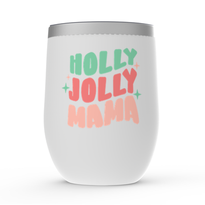 HOLLY JOLLY MAMA Stemless Wine Tumblers