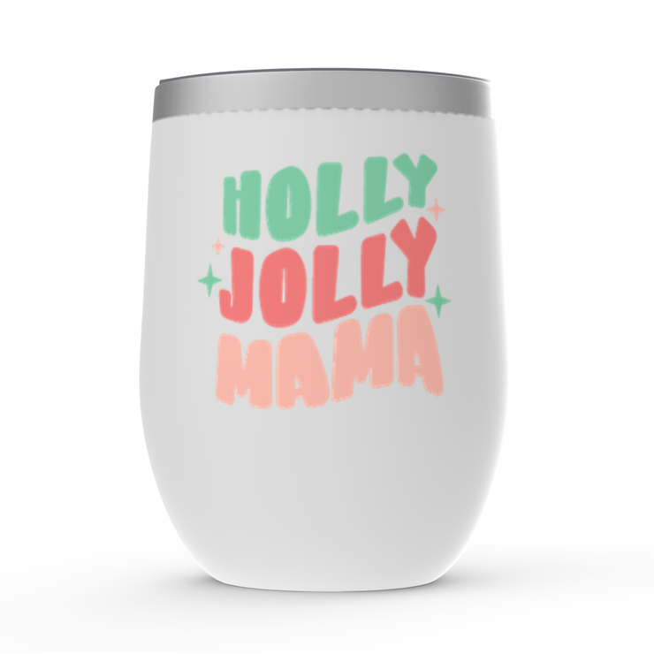 HOLLY JOLLY MAMA Stemless Wine Tumblers